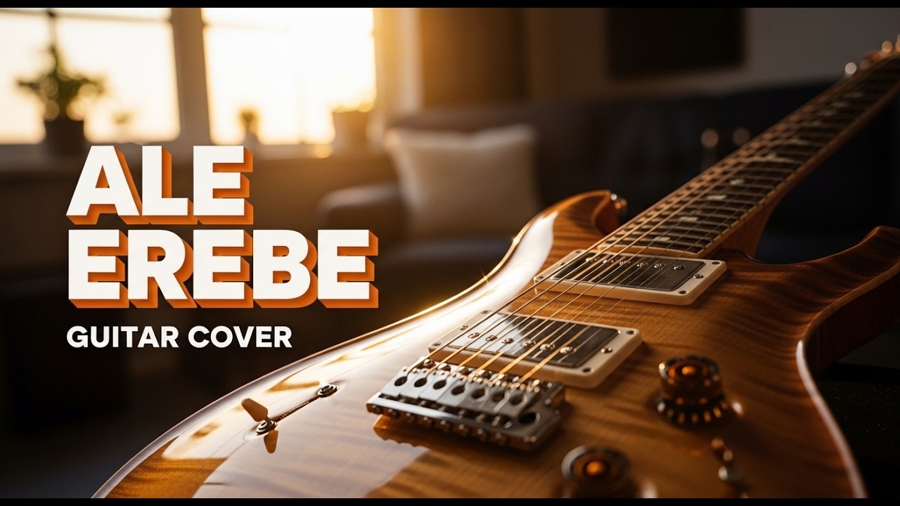 Ale Erebe - Official Guitar Cover | Sola Alabi