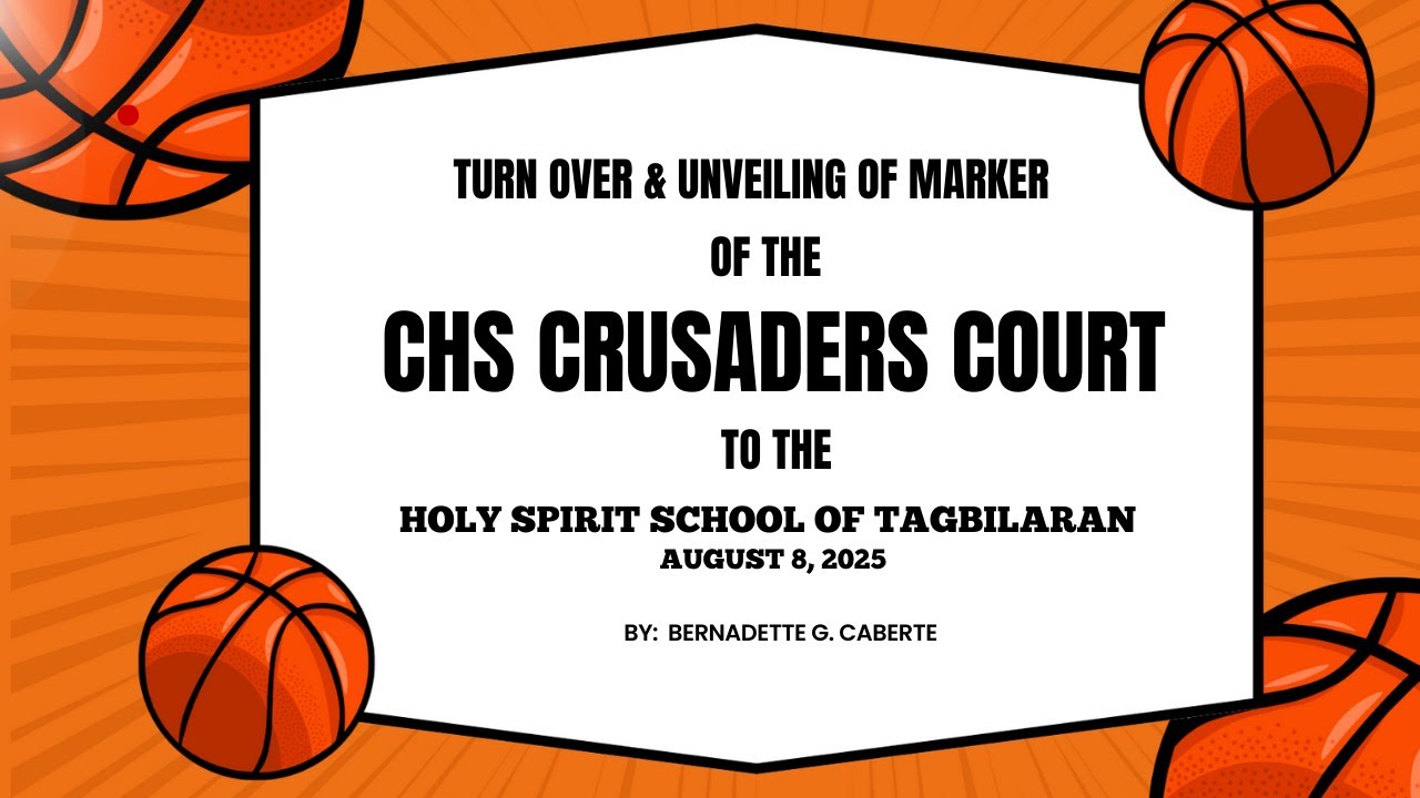 TURN OVER & UNVEILING OF MARKER FOR THE CHS CRUSADERS COURT TO THE HOLY SPIRIT SCHOOL