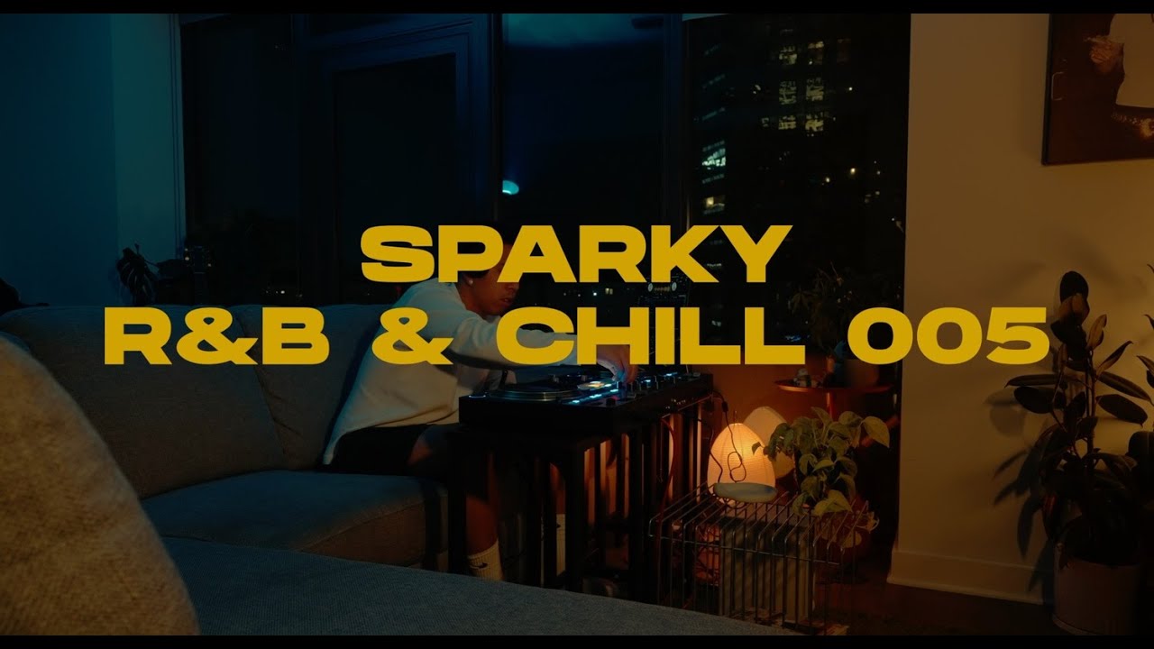 SPARKY | R&B & CHILL 005 | GIVEON, JUSTIN BIEBER, MARIAH THE SCIENTIST, SUMMER WALKER, DRAKE