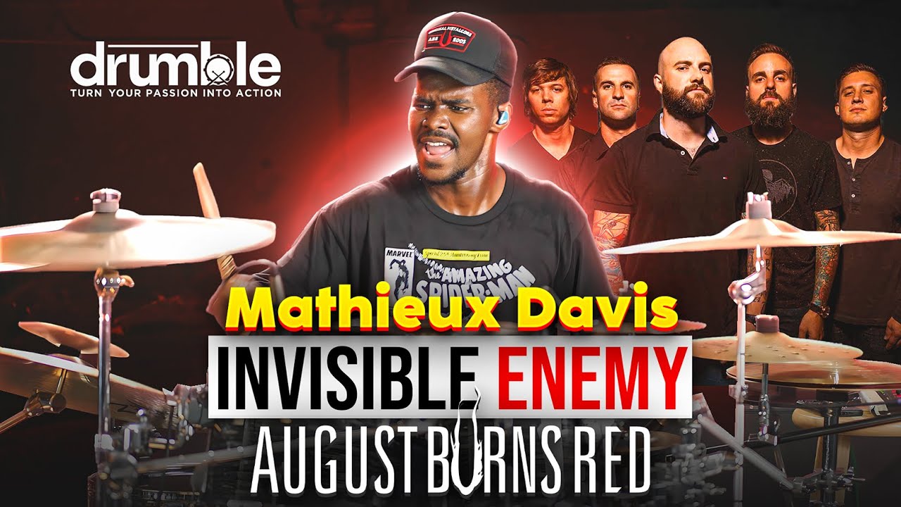 Mathieux Davis - “Invisible Enemy” - AUGUST BURNS RED