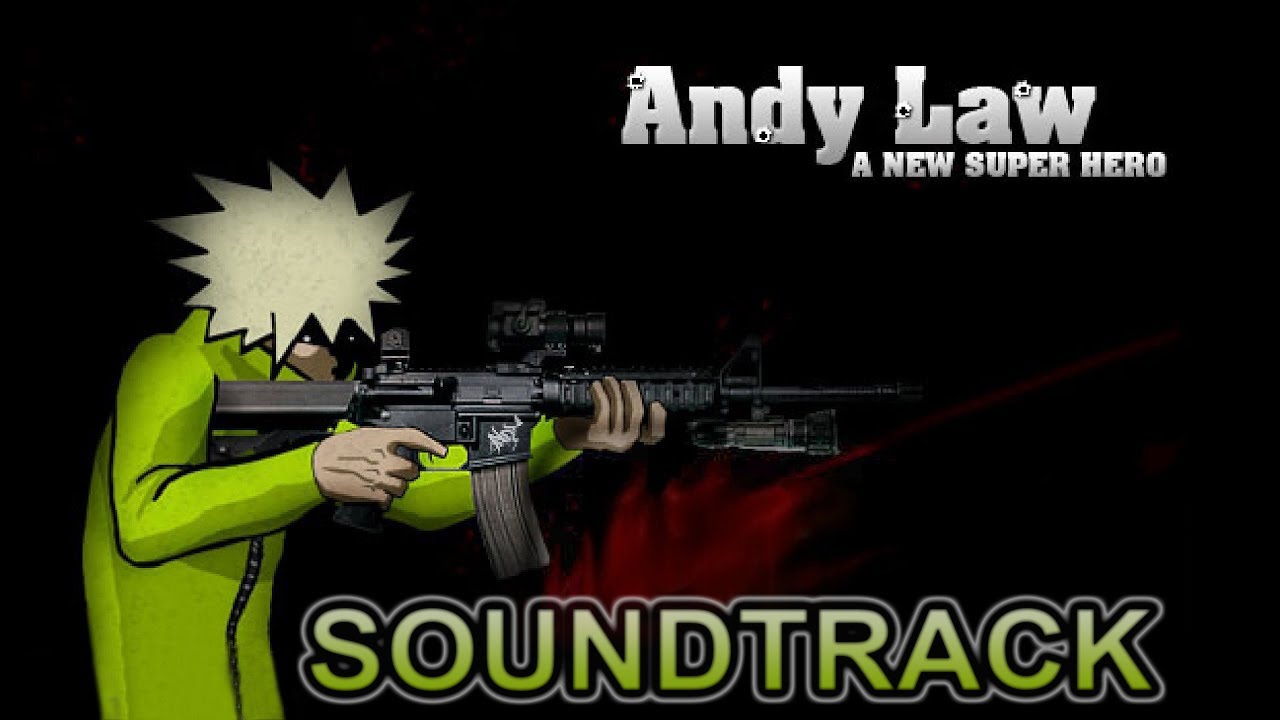 Andy Law - a New Super Hero - Flash Game Soundtrack