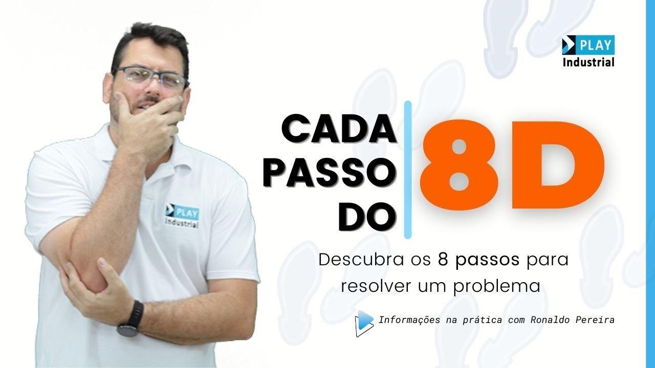 Cada passo do 8D 👣 - Descubra os 8 passos para resolver um problema.
