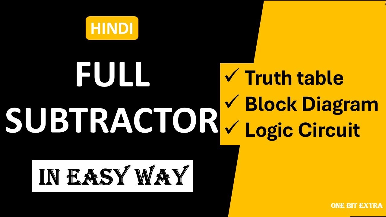 FULL SUBTRACTOR | Full Subtractor Logic Circuit, Truth Table , BOOLEAN EXPRESSON &  Block Diagram |