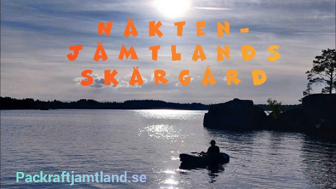 Näkten-Jämtlands skärgård i packraft