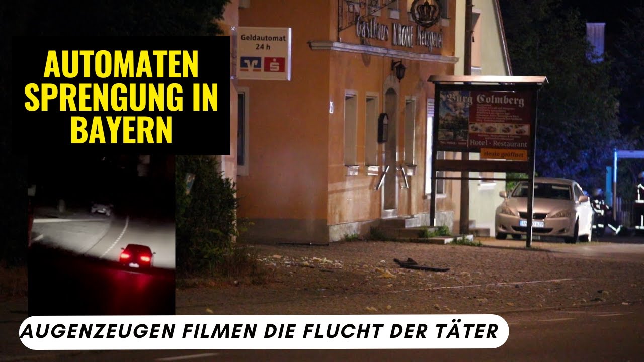 Geldautomatensprengung in Bayern - Augenzeugen filmen Flucht der Täter