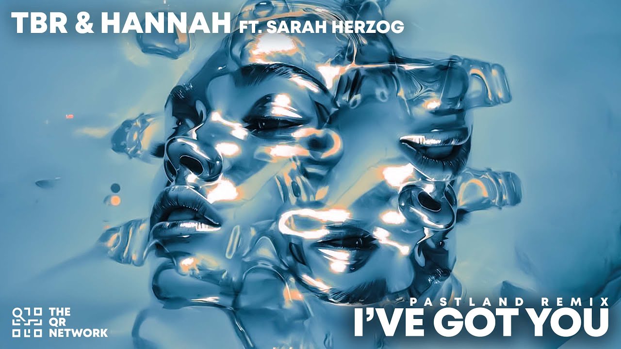 TBR & HANNAH ft. Sarah Herzog - I've Got You (Pastland Remix)