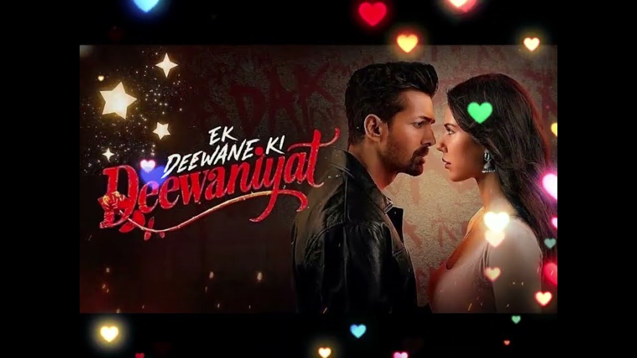 Ek Deewane Ki Deewaniyat  A Soul Stirring Emotional Tale