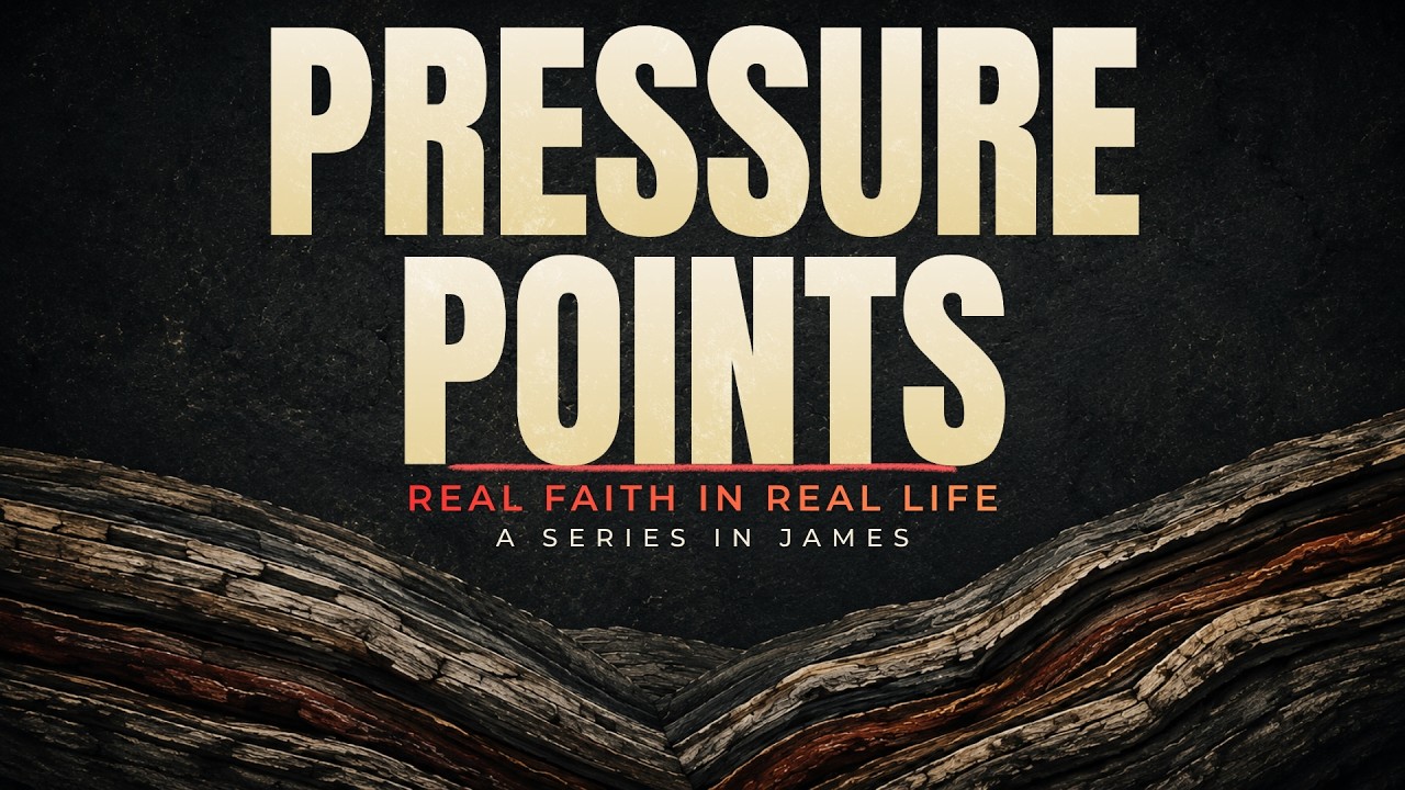 07) PRESSURE POINTS  - Two Kinds of Wisdom (James 3v13-18)