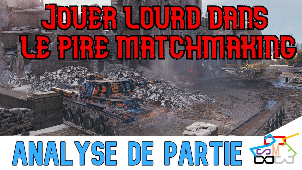 world of tanks fr - Analyse de replay - Char lourd - Part 1