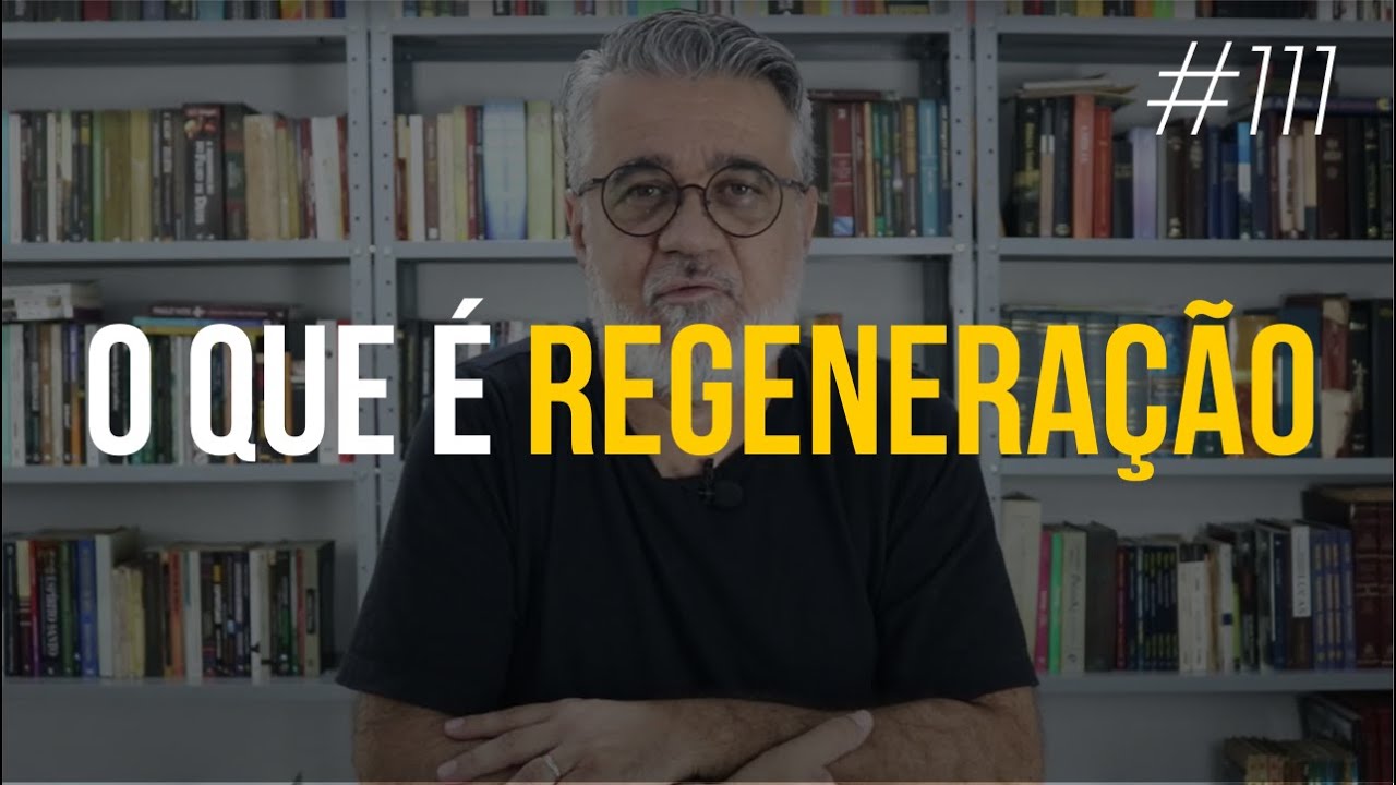 O que é regeneração - 