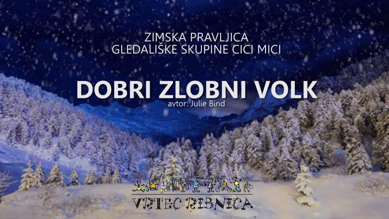 Zimska pravljica: DOBRI ZLOBNI VOLK