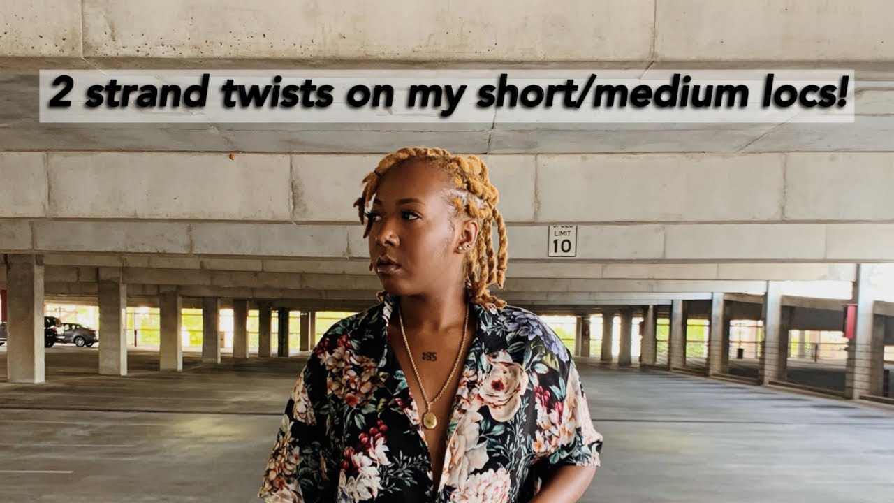TWO STRAND TWISTS ON SHORT LOCS