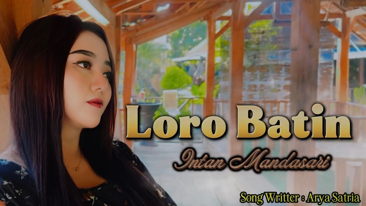 Loro Batin - Intan Mandasari