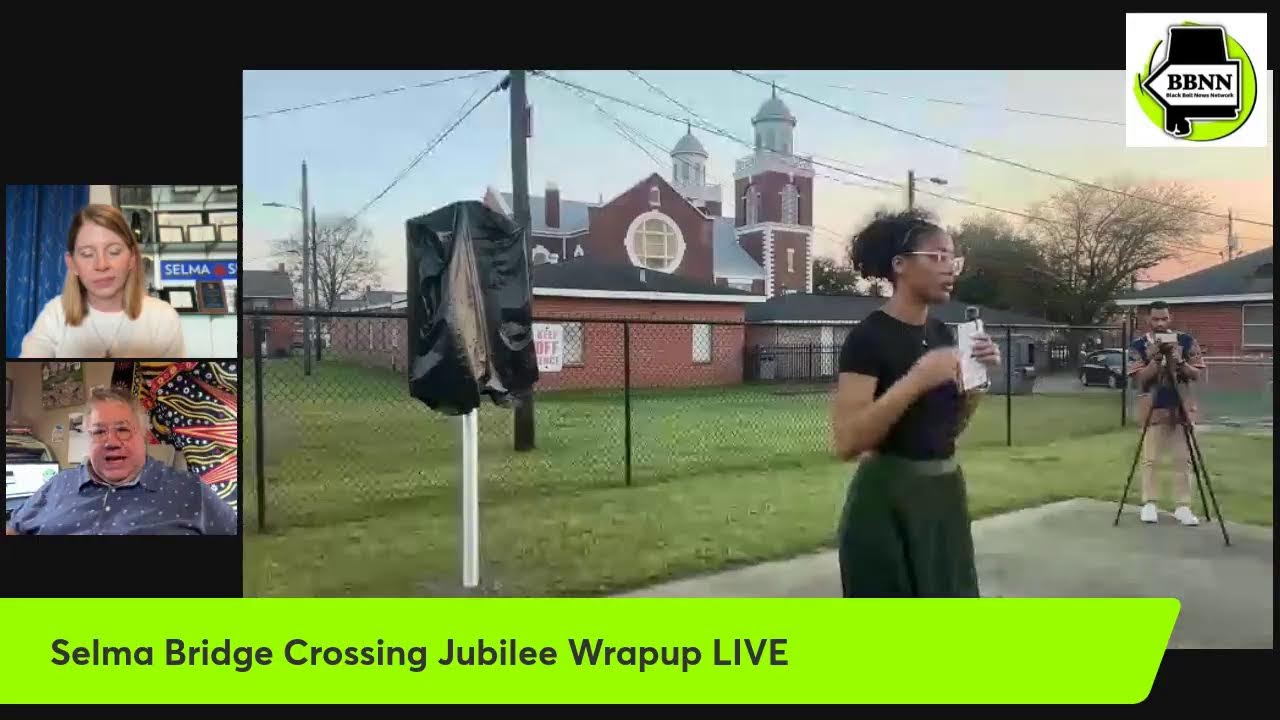 Selma Bridge Crossing Jubilee Wrapup 2026 LIVE