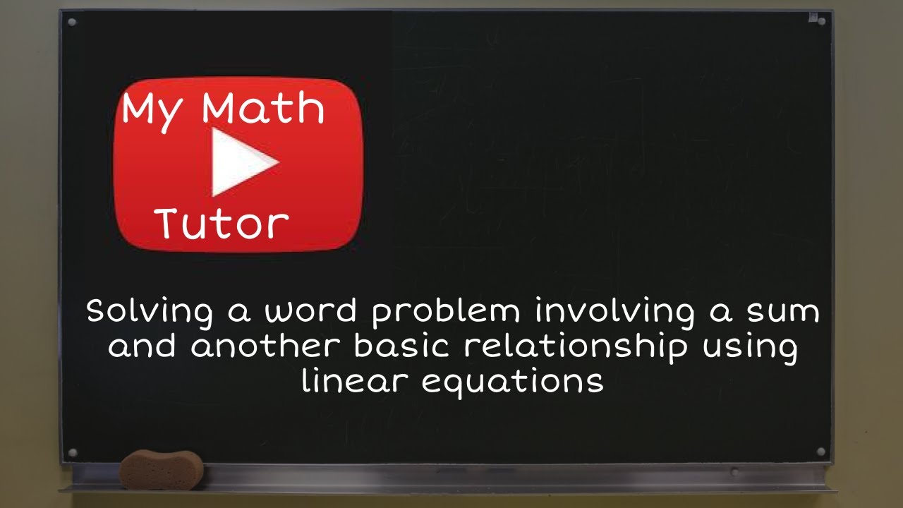 Solving a word problem involving a sum and another basic relationship using linear equations