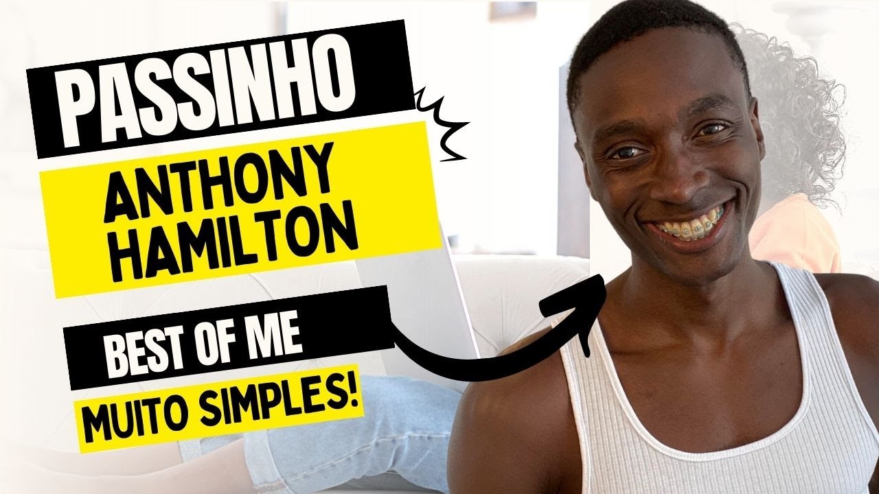 Anthony Hamilton - Best of Me