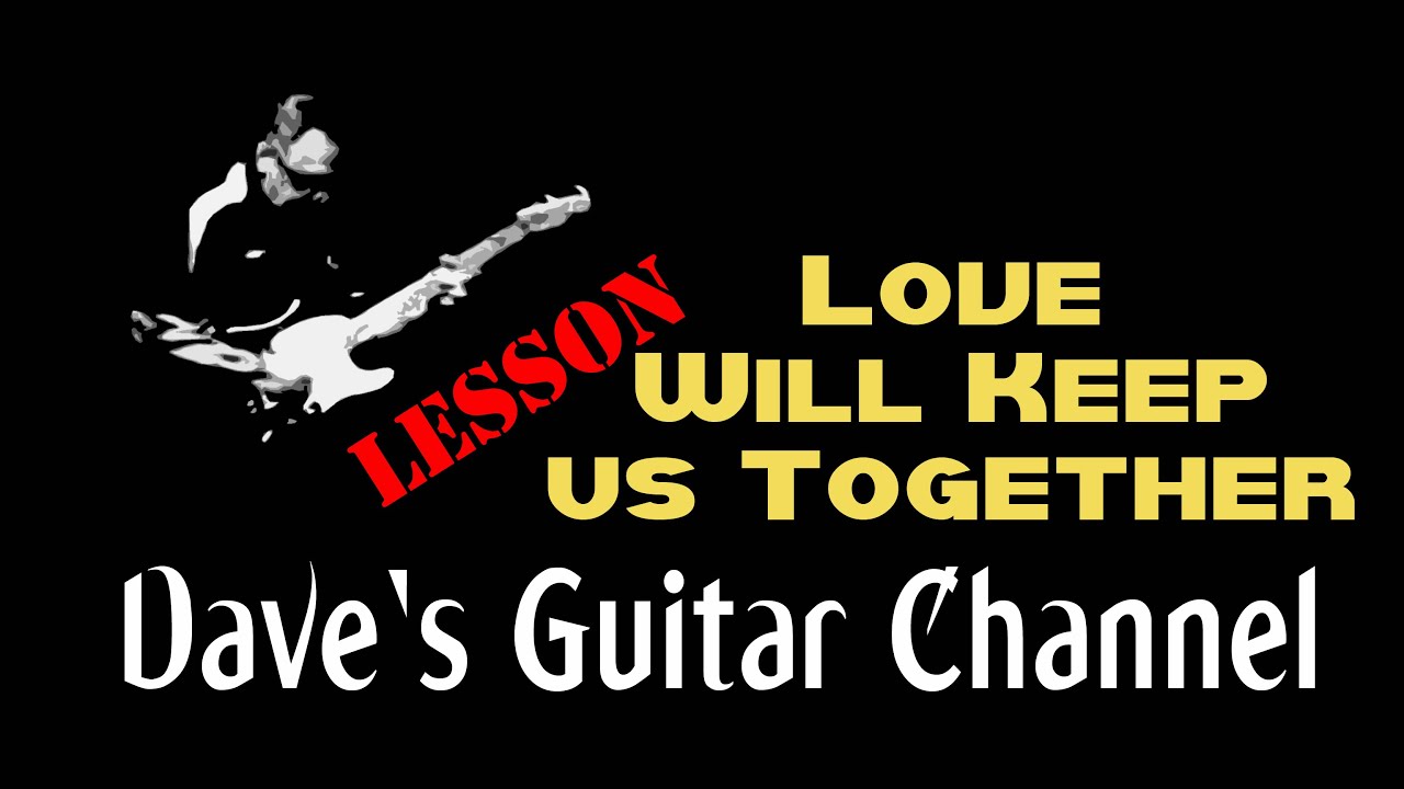 LESSON - Love Will Keep Us Together by Captain & Tennille