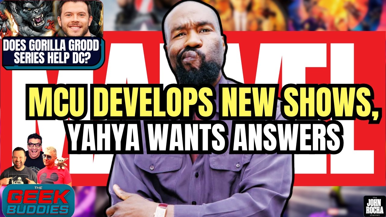 Marvel Develops New Shows?! Yahya Wants Answers, DC's Gorilla Grodd Series Update | THE GEEK BUDDIES