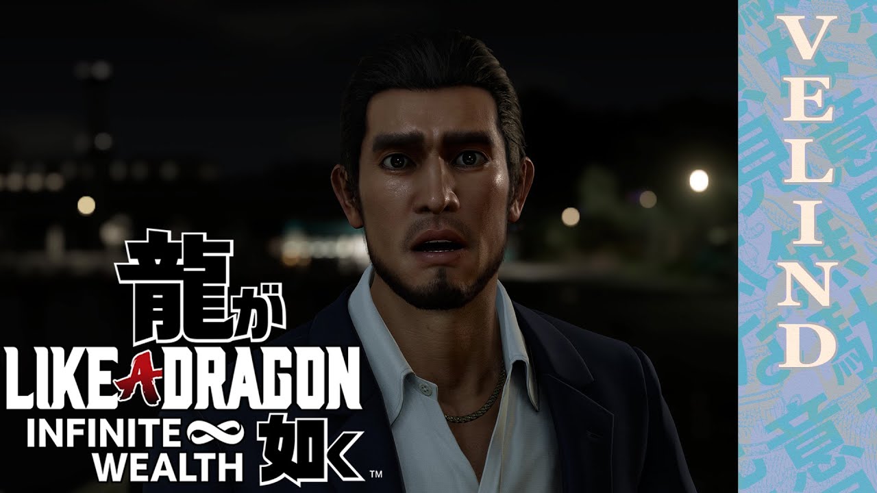 [Velind] Like a Dragon: Infinite Wealth