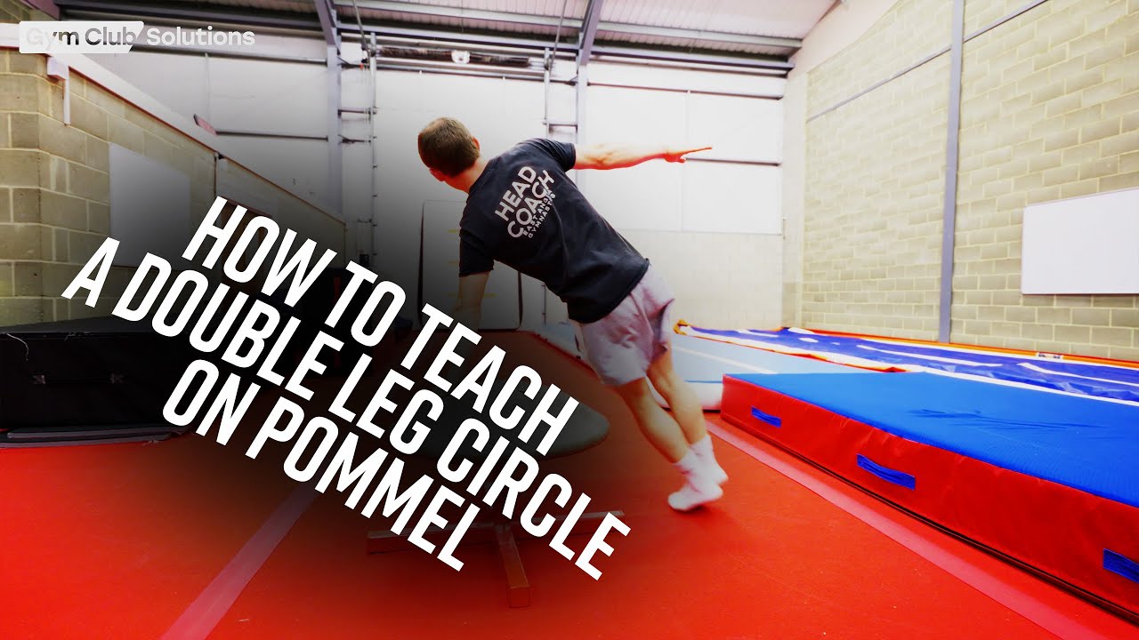 HOW TO TEACH A DOUBLE LEG CIRCLE ON POMMEL