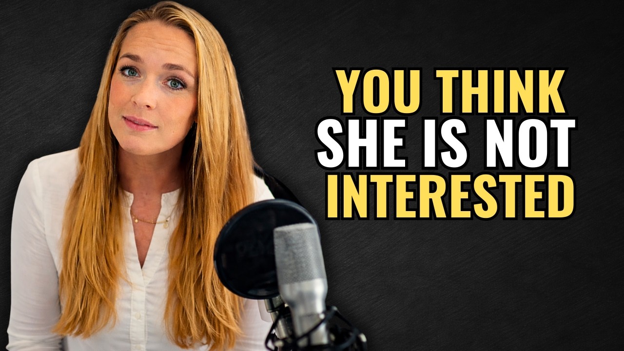 You Think She’s Not Interested? Watch This First