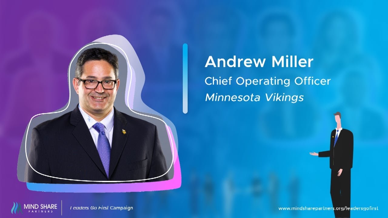 Leaders Go First: Andrew Miller, Chief Operating Officer, Minnesota Vikings