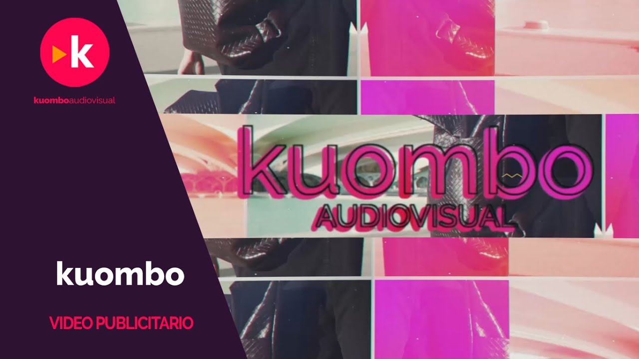 V&iacute;deos Publicitarios Kuombo Audiovisual