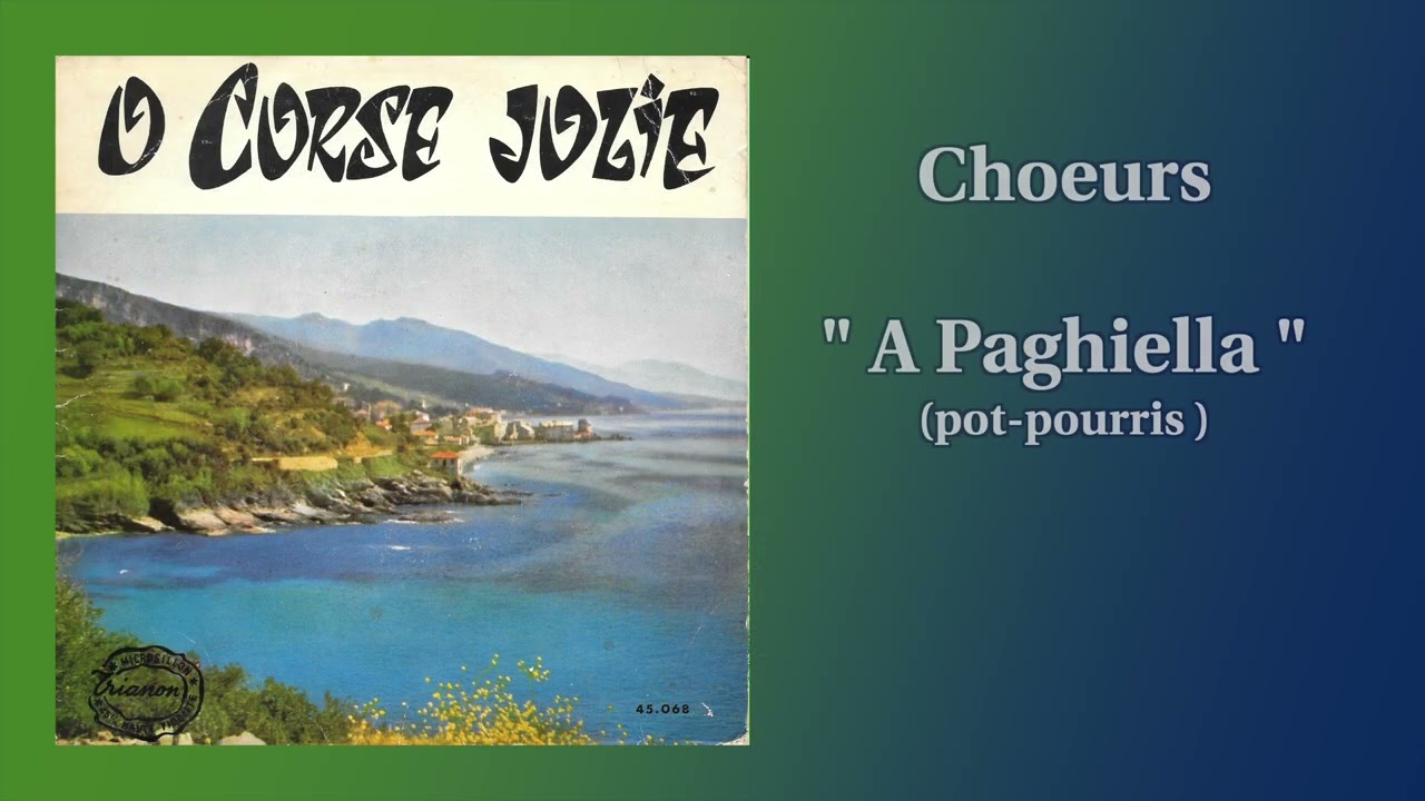 Choeurs - A Paghiella  