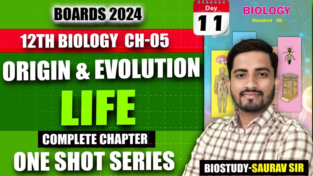 Class 12th Ch5) Origin and Evolution Of Life One Shot Video for 2024 Exam | #biostudy