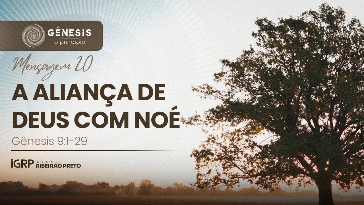 IGRP -  A aliança de Deus com Noé - 07/02/26