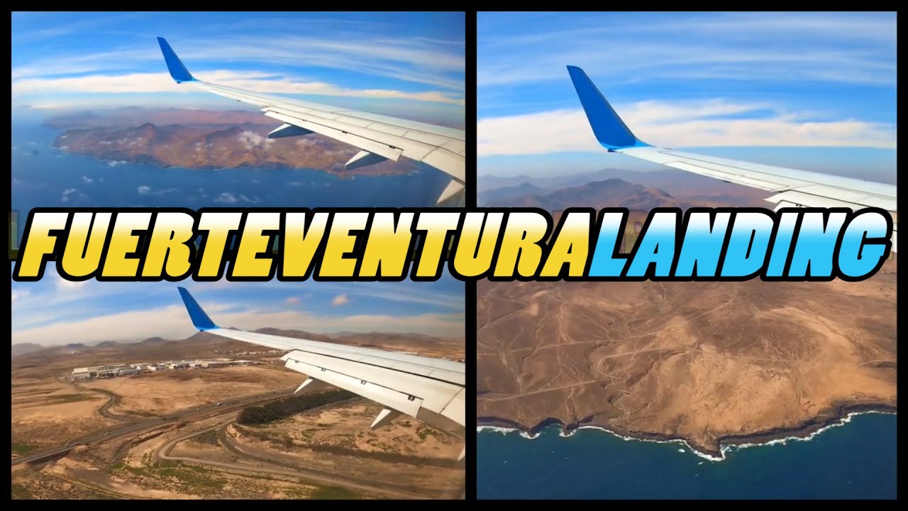 Fuerteventura Landing || Landing at Fuerteventura Airport - Canary Islands - Spain (4k)