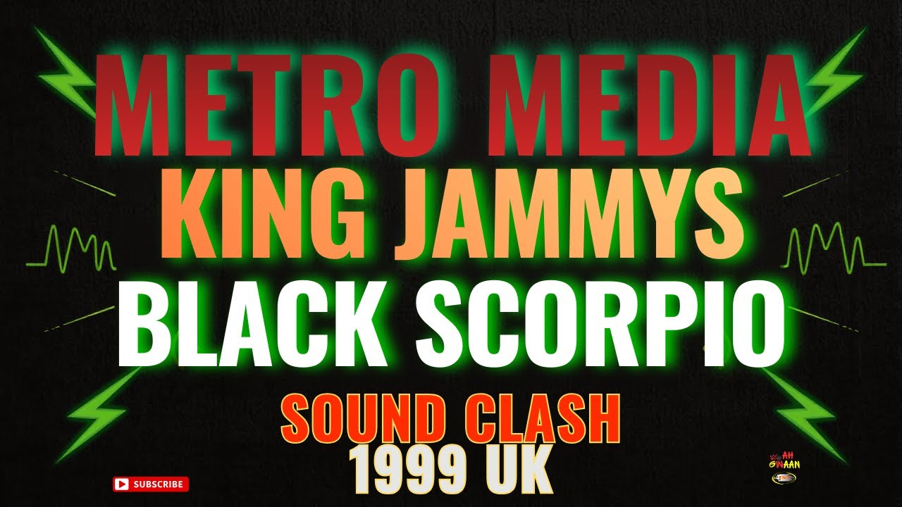 METRO MEDIA vs KING JAMMYS vs BLACK SCORPIO | SOUND CLASH 1999 UK