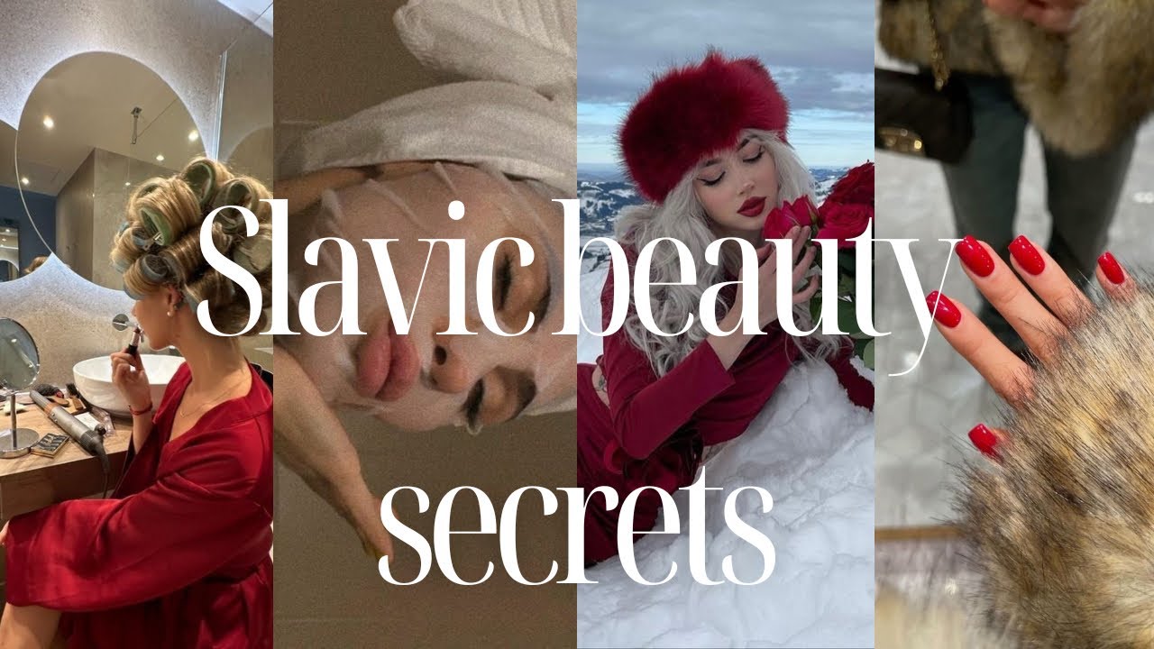 Slavic Beauty Secrets: Hair, Skin & more