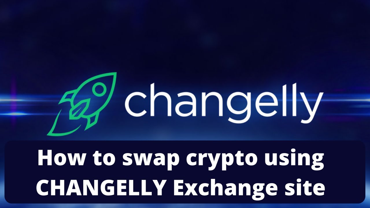 How to Swap Crypto on CHANGELLY Exchange site.