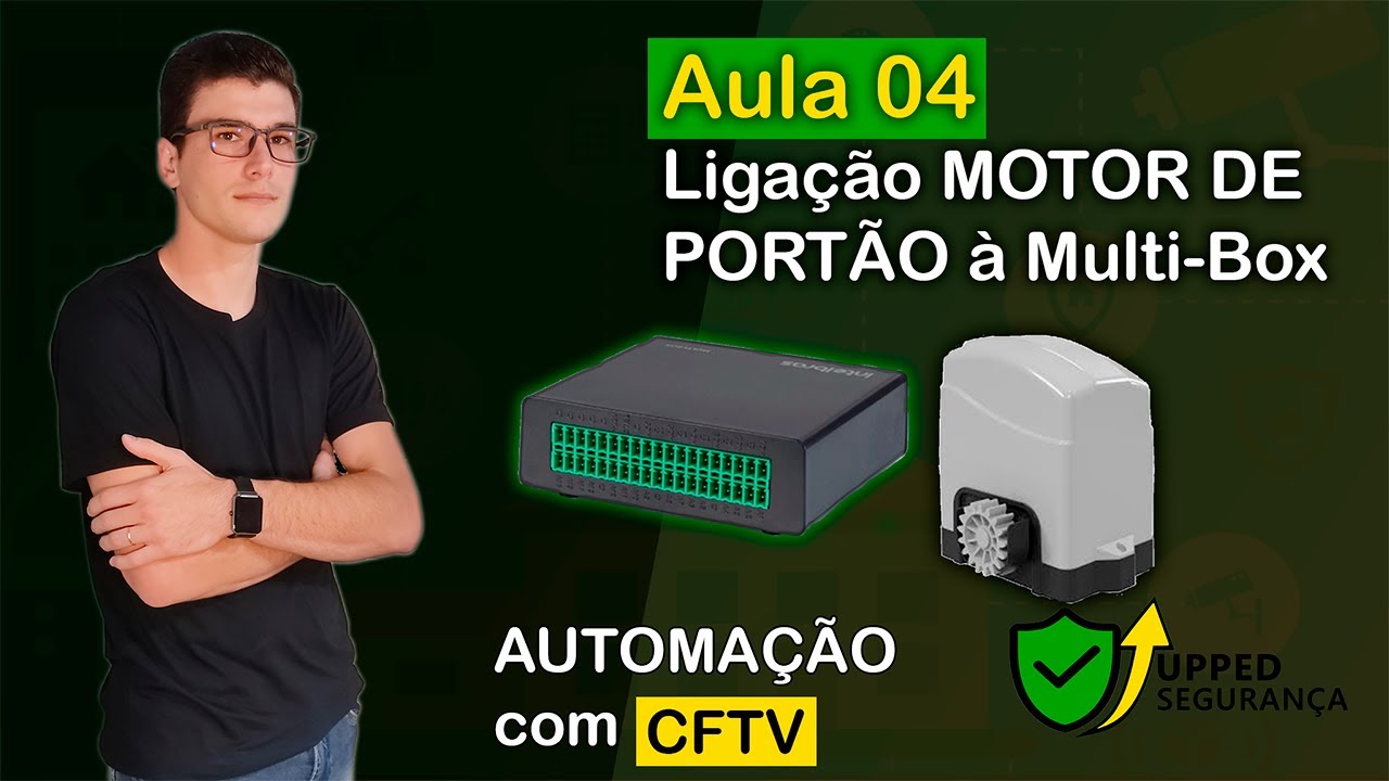 Com Ligar Motor De Portão A Multibox Aula 04   AUTOMAÇÃO COM CFTV