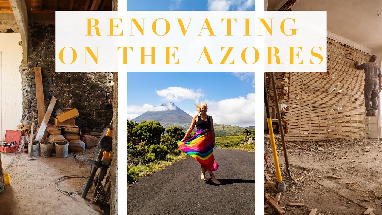 The Best Renovation Advice for the Azores Islands