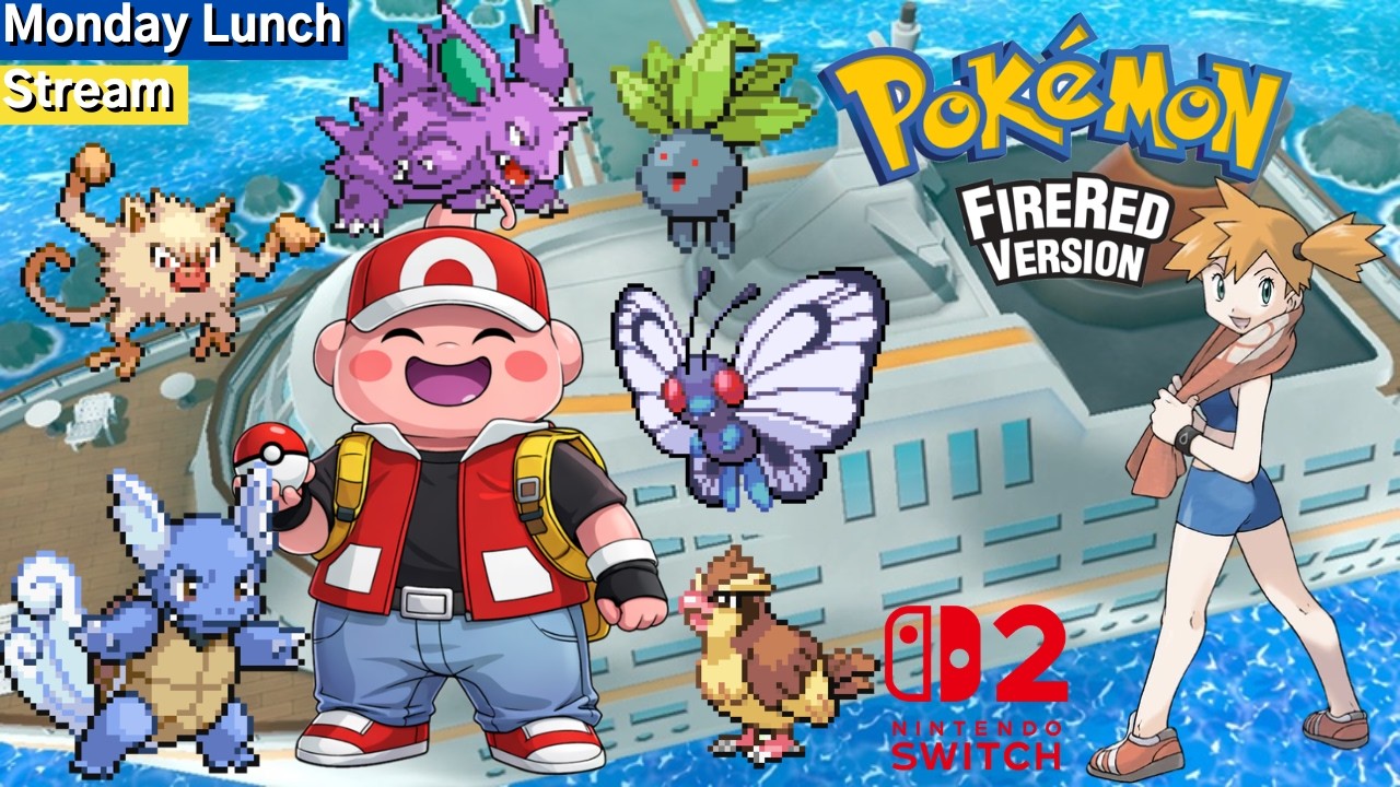 Wednesday Lunch Stream | Pokemon FireRed | Taking on Misty and SS Anne!