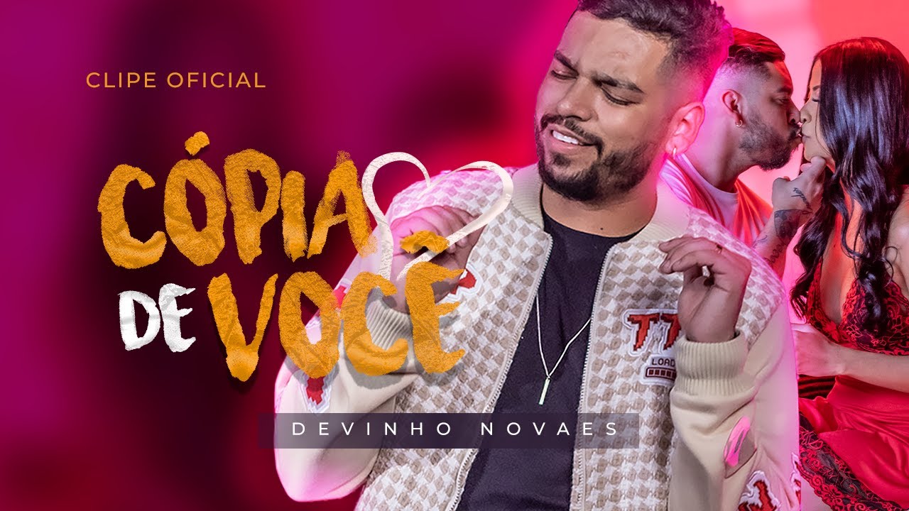 CLIPE OFICIAL - C&oacute;pia de Voc&ecirc; - Devinho Novaes