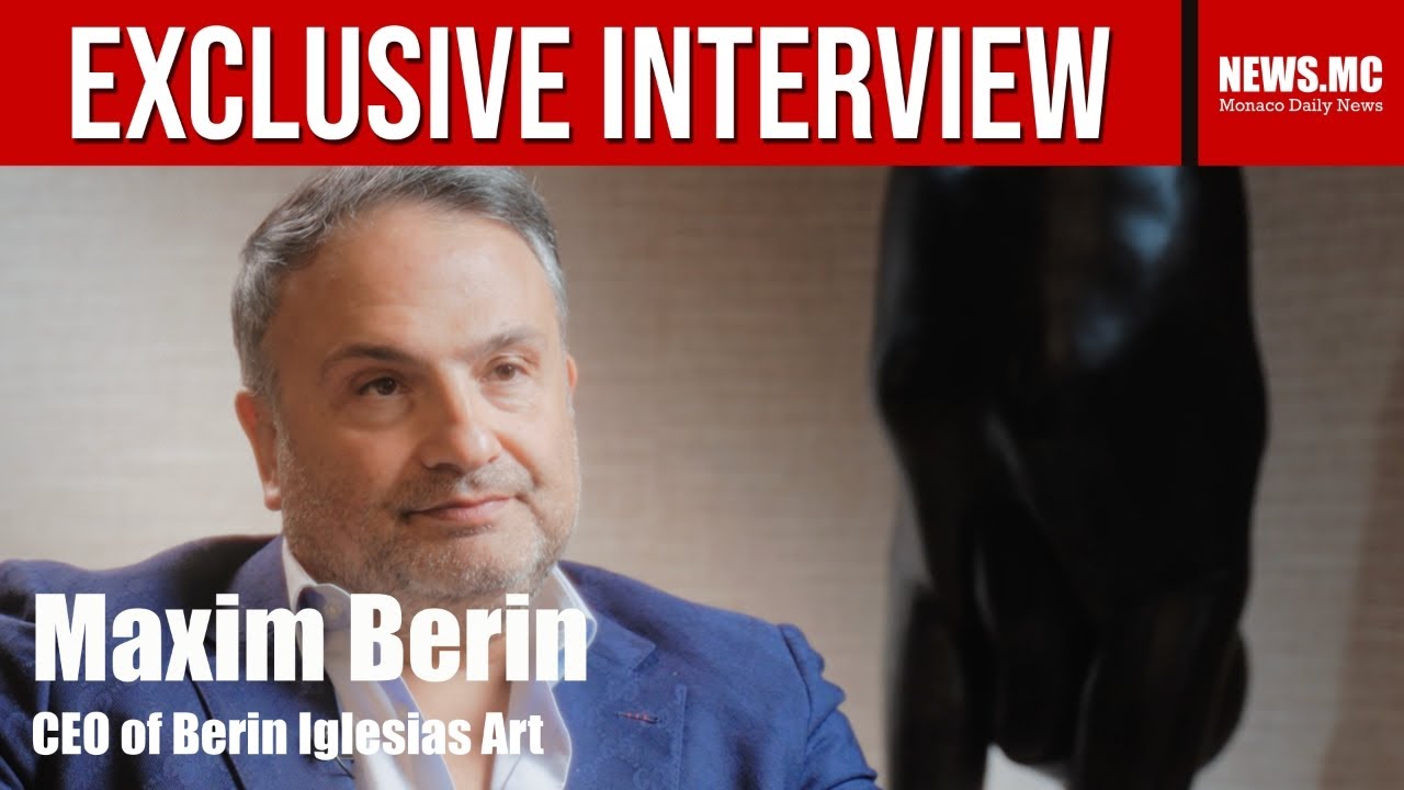 Interview with Maxim Berin, CEO of Berin Iglesias Art