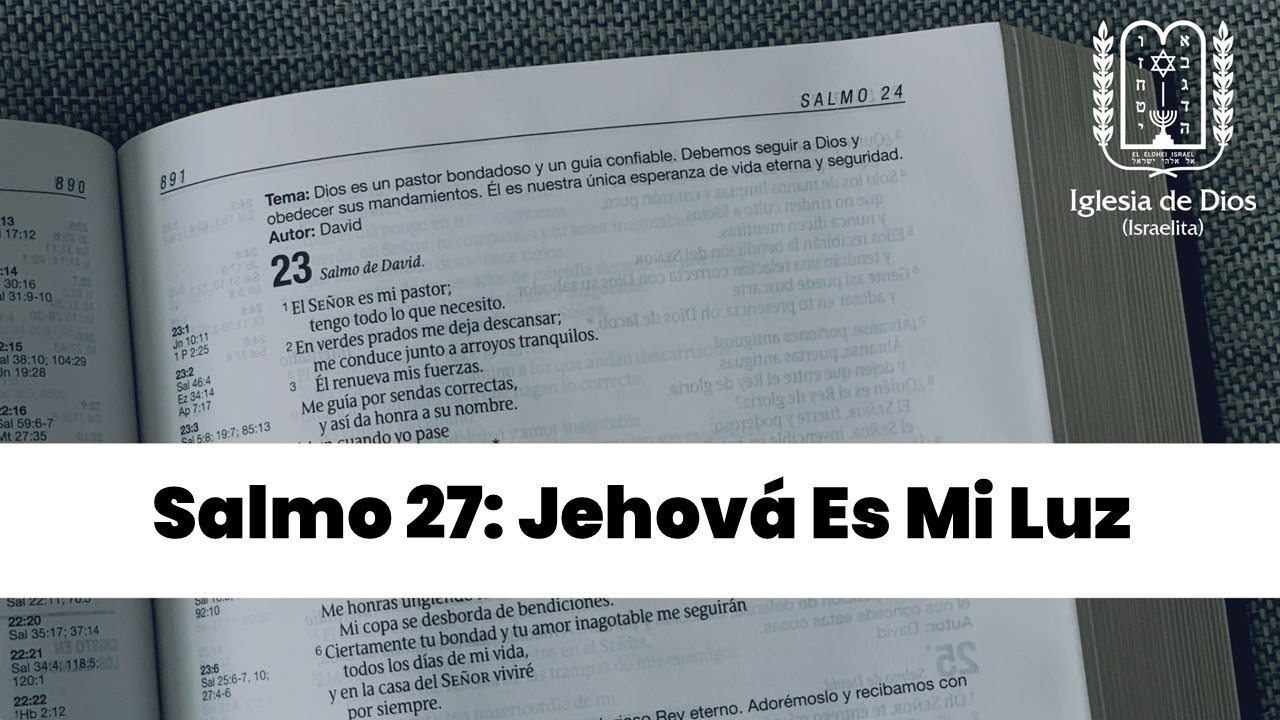 Salmo 27: Jehová Es Mi Luz