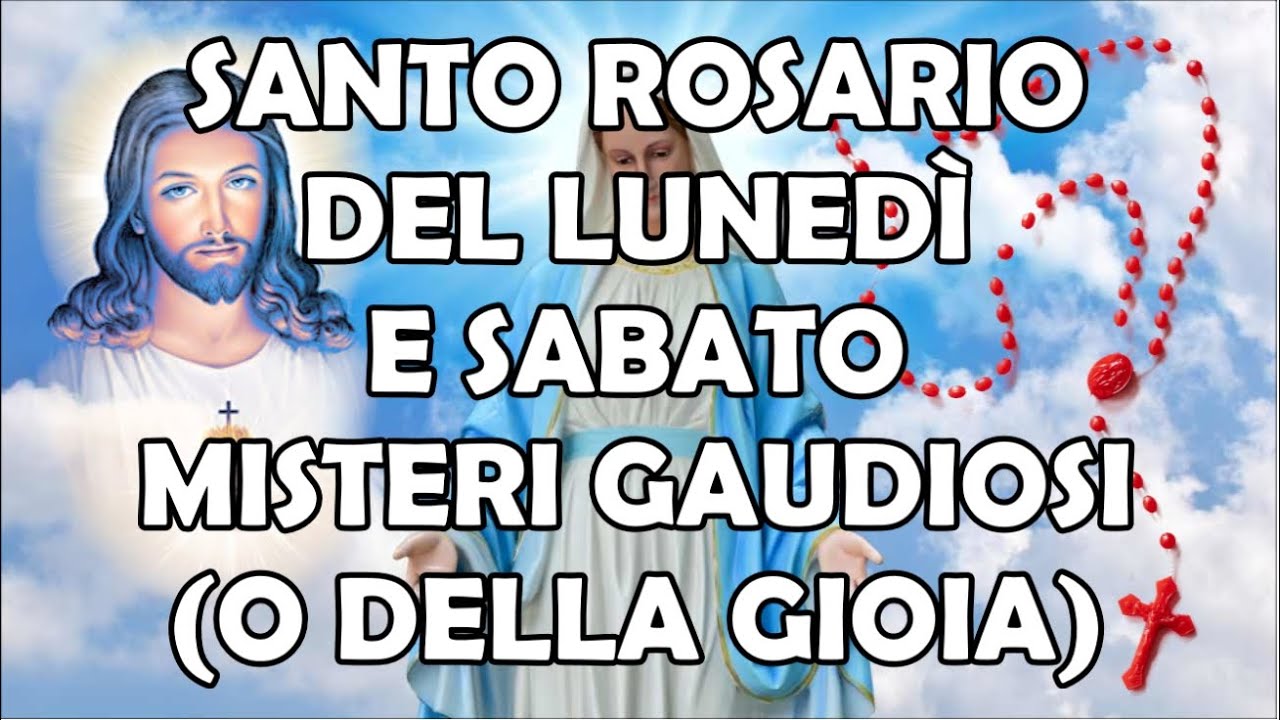 Il Santo Rosario | Misteri Gaudiosi (o della Gioia) Da Recitare Lunedì e Sabato
