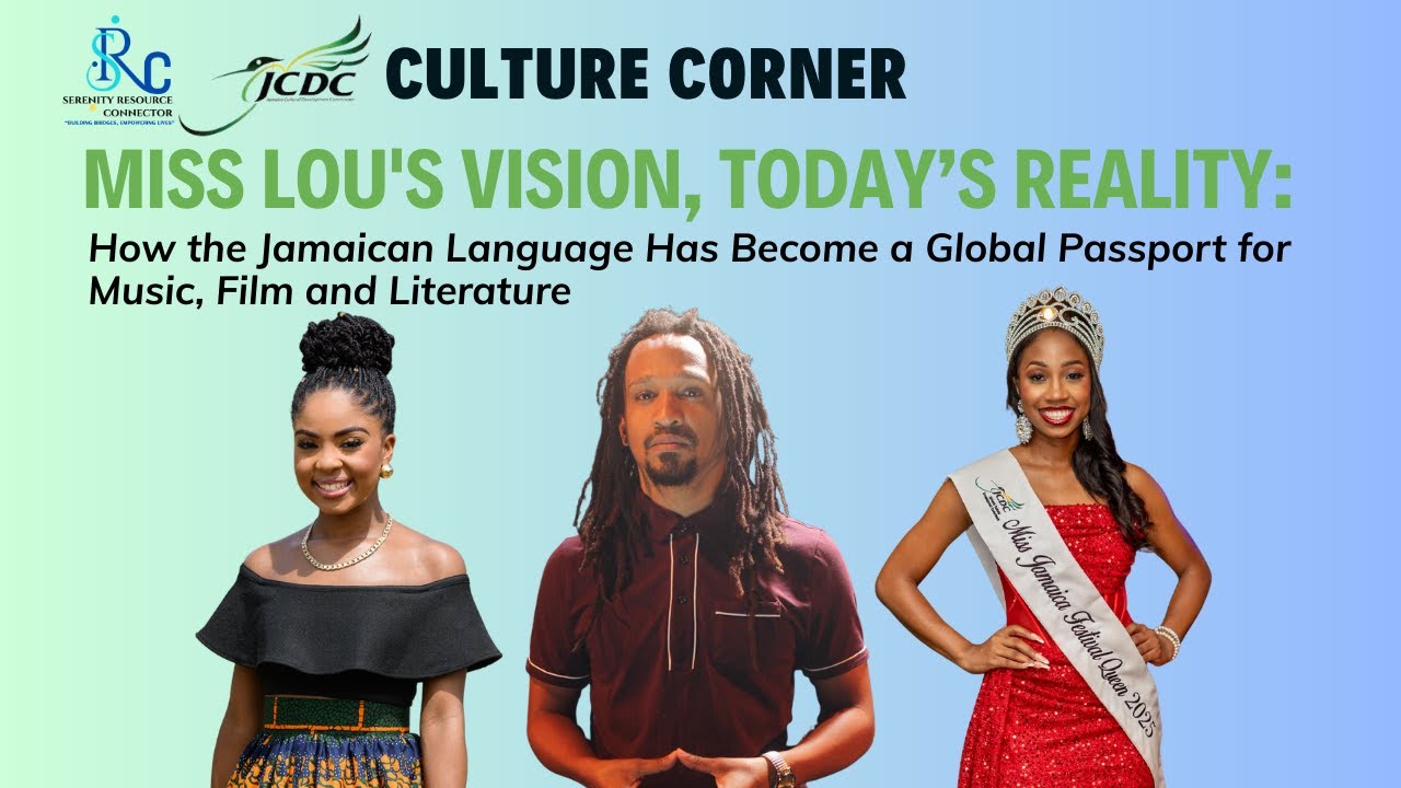 Miss Lou's Vision, Today’s Reality: Jamaican Language A Global Passport for Music, Film & Literature