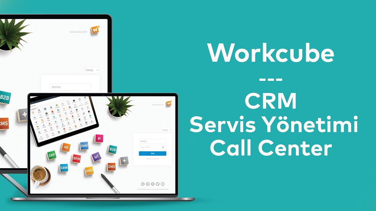 Workcube CRM - Servis Y&ouml;netimi - Call Center