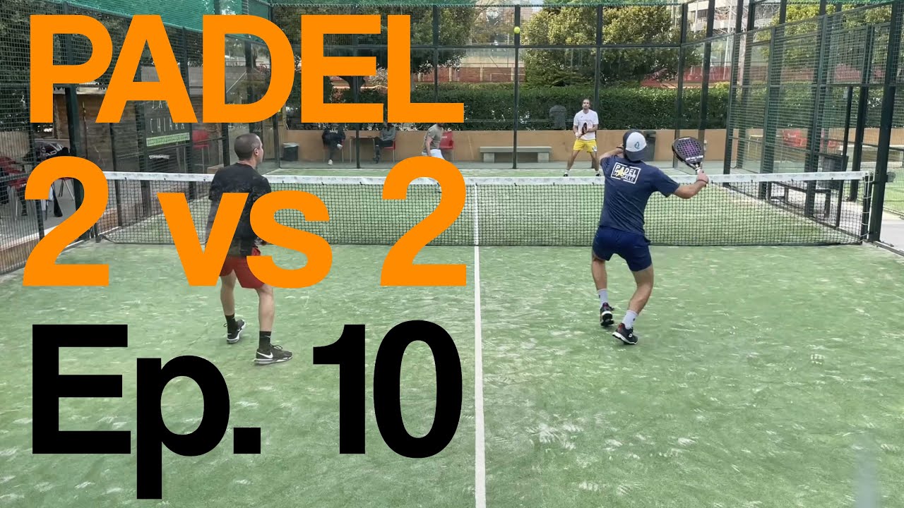 Padel 2vs2 - Ep. 10 ( Partido Completo 3 Sets ) P. Morales / D. Diéguez VS S. Rodríguez / R. Álvarez