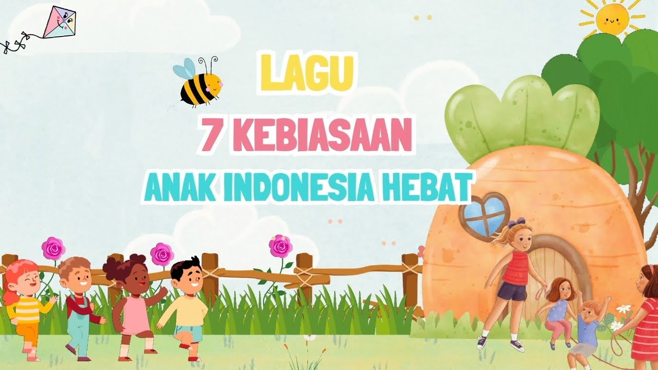 LAGU 7 KEBIASAAN ANAK INDONESIA HEBAT Instrument Lagu Paman Datang