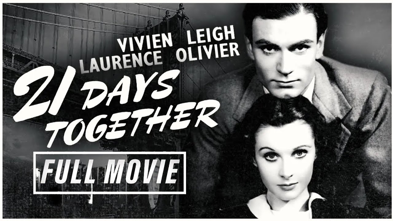 Sir Laurence Olivier & Vivien Leigh in Classic Drama I 21 Days Together (1940) I Free Romance Movies