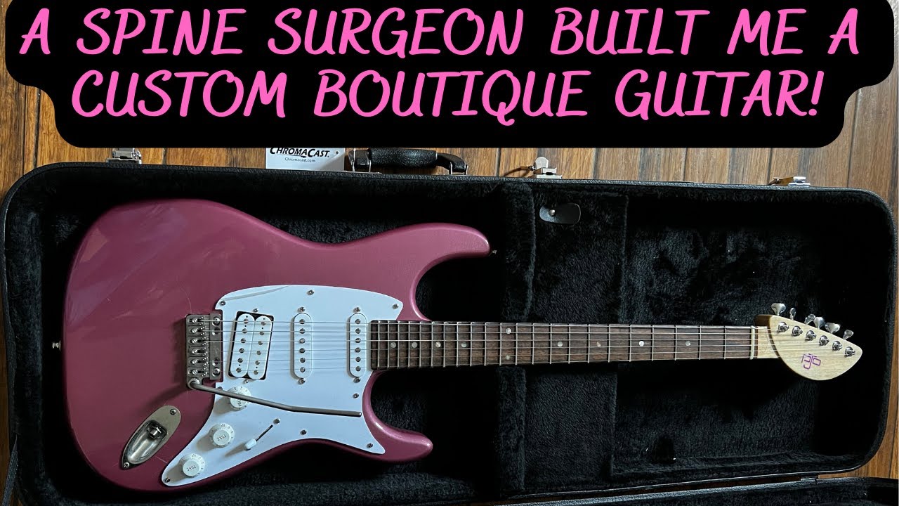 A Spine Surgeon Built Me A Custom Boutique Guitar That Totally Shreds!