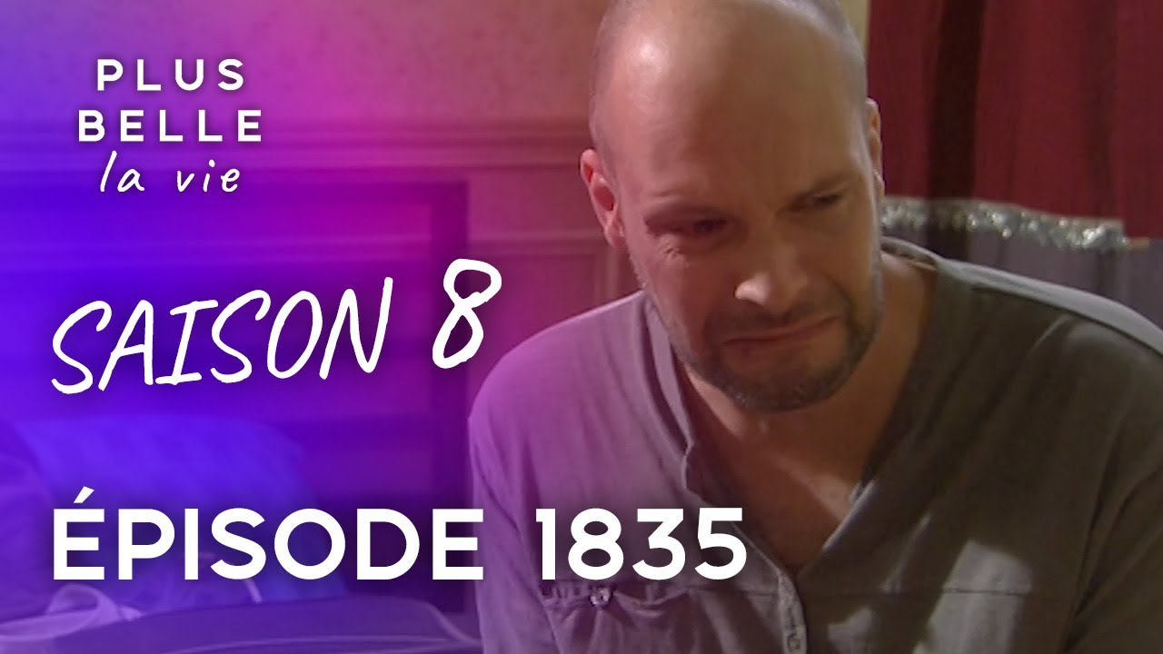 Saison 8, &Eacute;pisode 1835 - PLUS BELLE LA VIE | Guillaume est sous le choc !