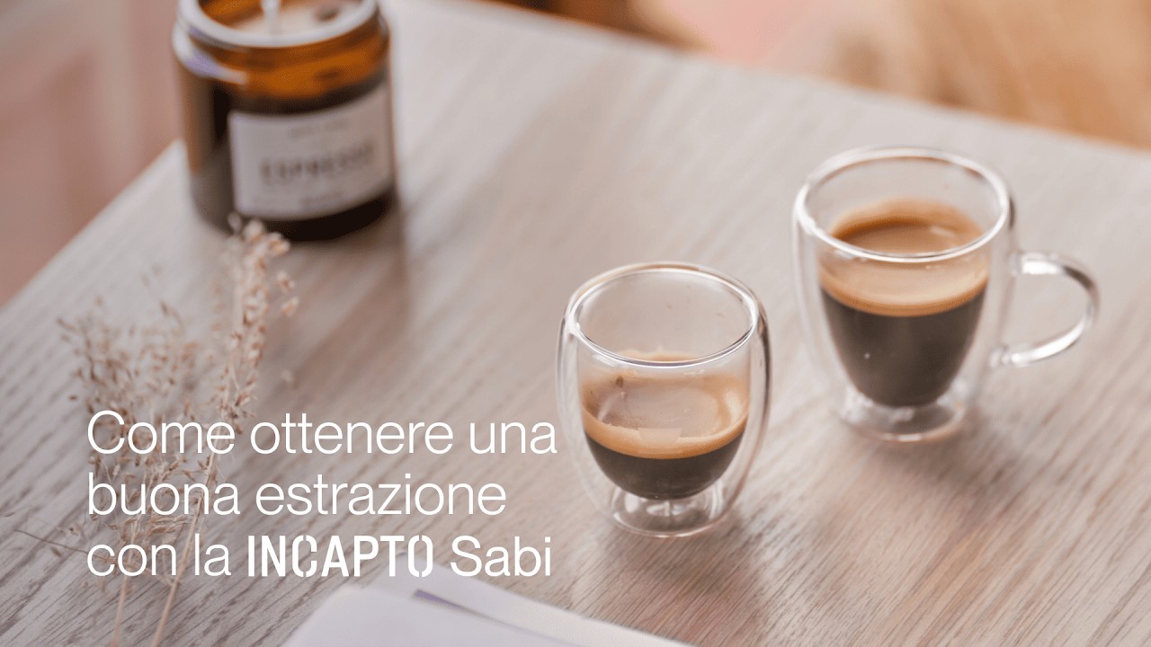 Come ottenere una buona estrazione con la INCAPTO Sabi