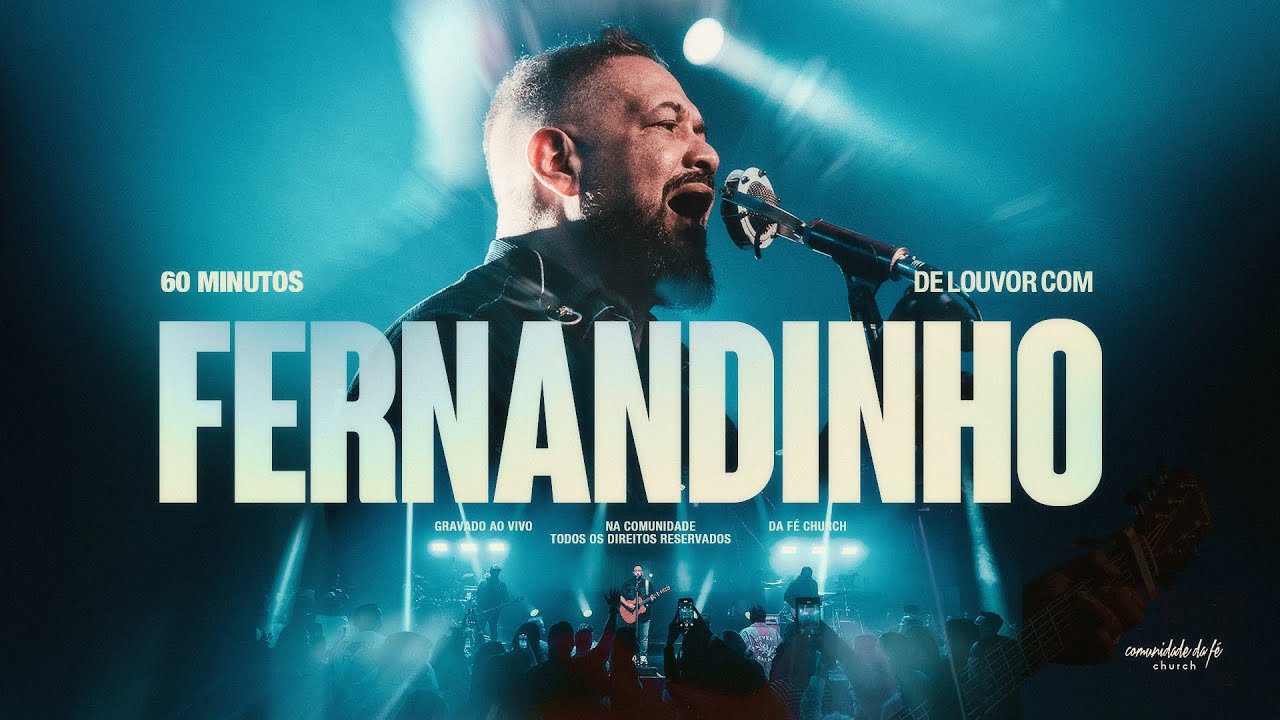 60 MINUTOS DE LOUVOR E ADORA&Ccedil;&Atilde;O COM FERNANDINHO
